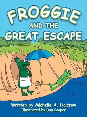 cover image of Froggie and the Great Escape